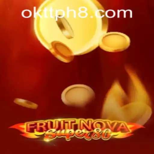 Experience the Thrill of FruitNovaSuper80 Amidst Oktt Philippines Excitement