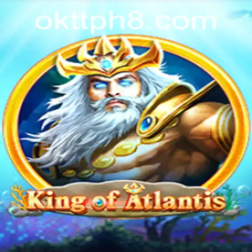 KingofAtlantis: Dive into the Legend with OKTT Philippines